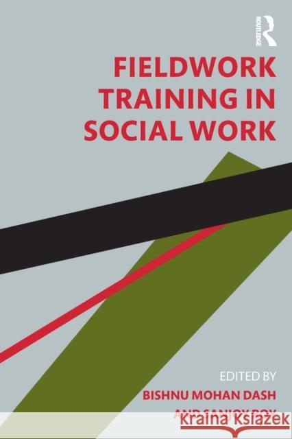 Fieldwork Training in Social Work Mohan Dash, Bishnu 9780367276492