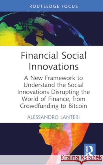 Financial Social Innovations Alessandro Lanteri 9780367276577 Taylor & Francis Ltd