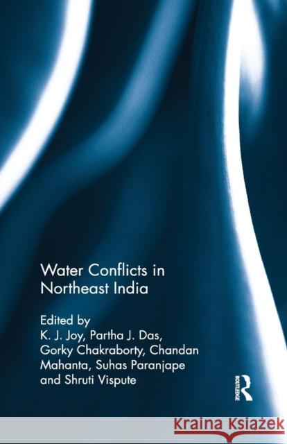 Water Conflicts in Northeast India  9780367277727 Taylor and Francis