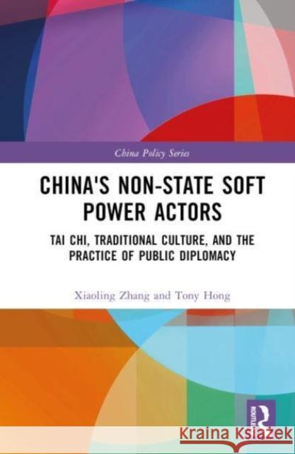 China's Non-State Soft Power Actors Tony Hong 9780367279806 Taylor & Francis Ltd