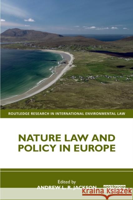 Nature Law and Policy in Europe Andrew Jackson 9780367279974