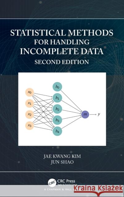 Statistical Methods for Handling Incomplete Data Jae Kwang Kim Jun Shao 9780367280543 CRC Press