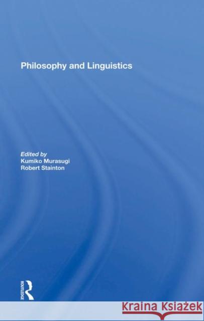 Philosophy and Linguistics Murasugi, Kumiko 9780367282868