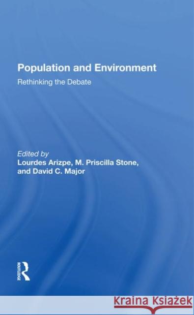 Population and Environment: Rethinking the Debate Stone, Priscilla 9780367283858