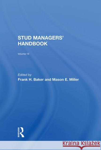 Stud Managers' Handbook, Vol. 19 Frank H Baker, Mason Miller 9780367289041 Taylor and Francis