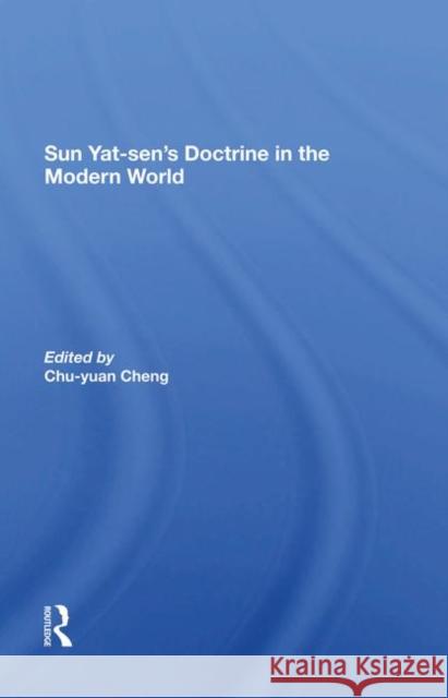 Sun Yat-Sen's Doctrine in the Modern World Tai, Hung-Chao 9780367289188