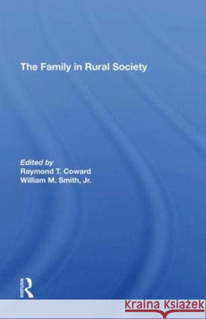 The Family in Rural Society Heller, Peter L. 9780367292072