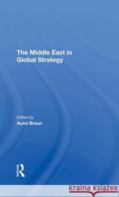 The Middle East in Global Strategy Fedder, Edwin H. 9780367293895