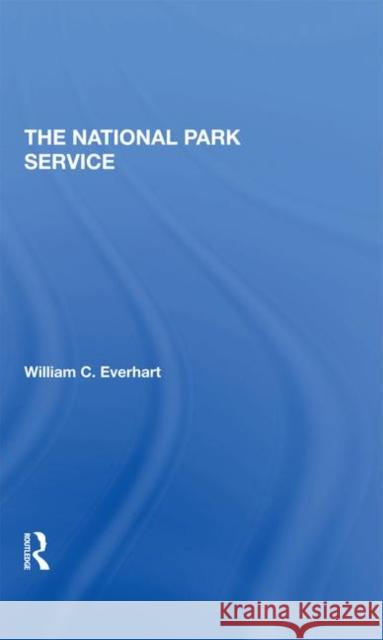 The National Park Service William Everhart 9780367294236