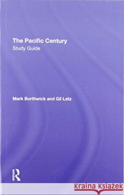 The Pacific Century Study Guide Mark Borthwick Gil Latz  9780367294656 Routledge