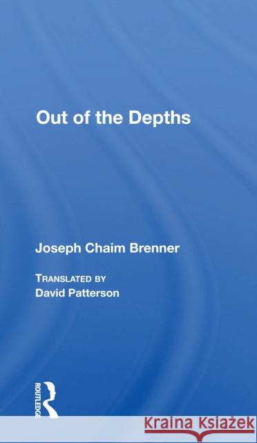 Out of the Depths Joseph Chaim Brenner David Patterson 9780367297527