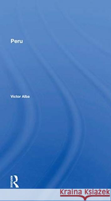 Peru Victor Alba 9780367298234 Routledge