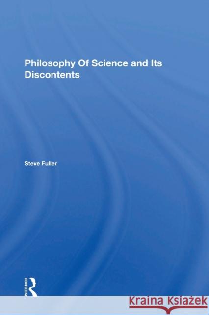 Philosophy of Science and Its Discontents Steve Fuller 9780367298357 Routledge