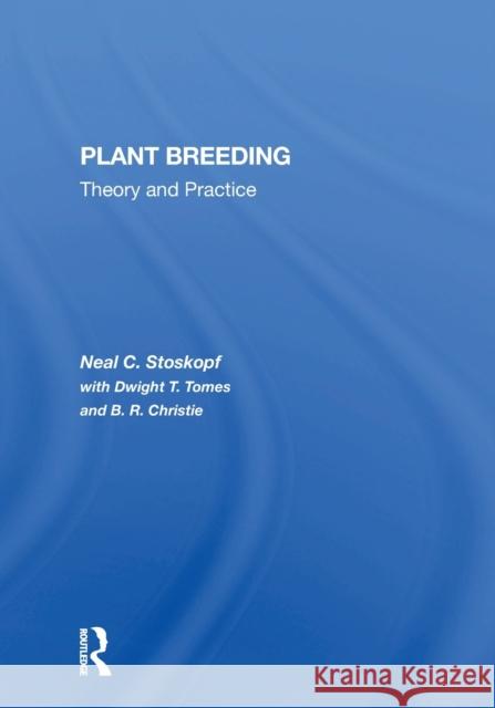 Plant Breeding: Theory And Practice Stoskopf, Neal C. 9780367298470 CRC Press
