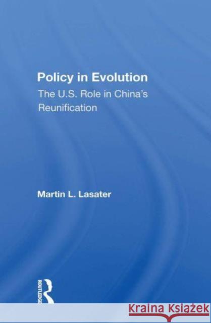 Policy In Evolution Martin L Lasater 9780367298661 Taylor & Francis Ltd