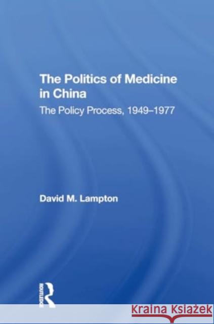 Politics Medicine China David M. Lampton 9780367299187 Routledge