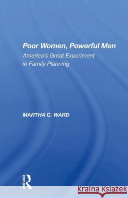 Poor Women, Powerful Men Martha C Ward 9780367299293