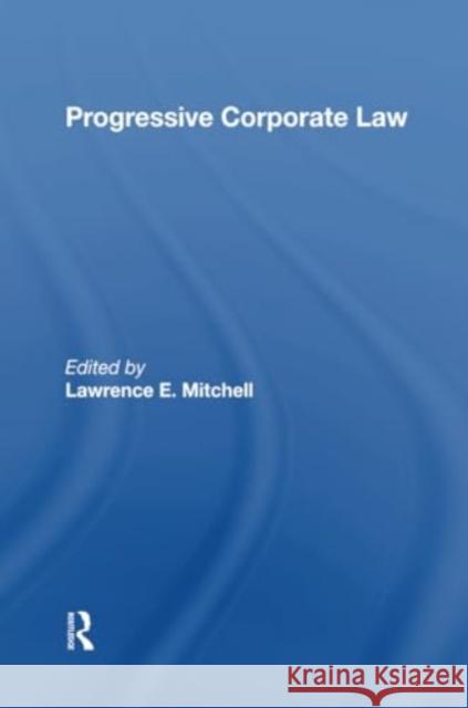 Progressive Corporate Law Lawrence E. Mitchell 9780367299897