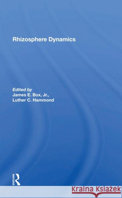 Rhizosphere Dynamics Luther Hammond James E. Bo 9780367301507 CRC Press