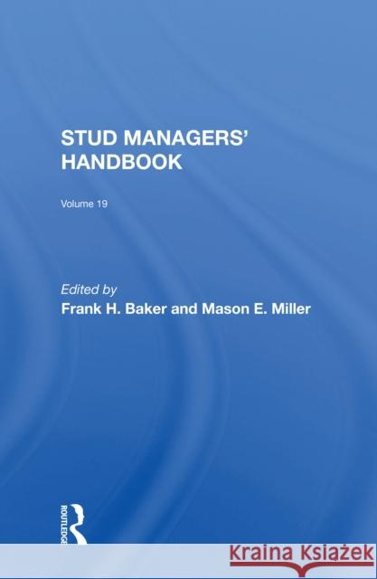 Stud Managers' Handbook, Vol. 19 Frank H. Baker Mason Miller 9780367304508