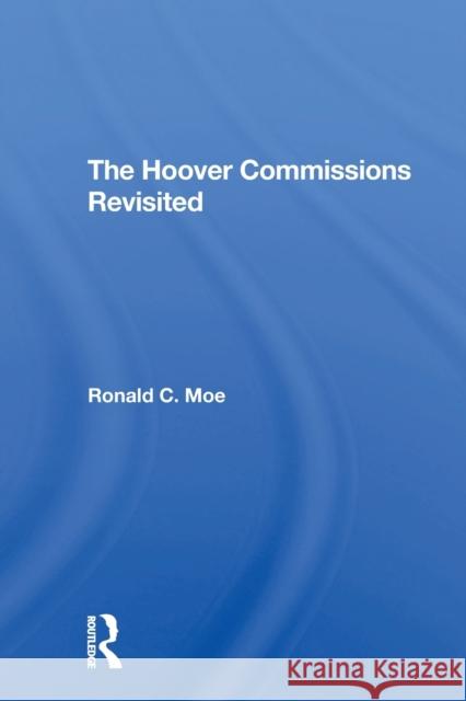 The Hoover Commissions Revisited  9780367308315 Routledge