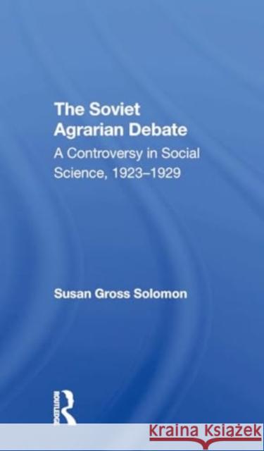 The Soviet Agrarian Deba Peter H. Solomon 9780367311377