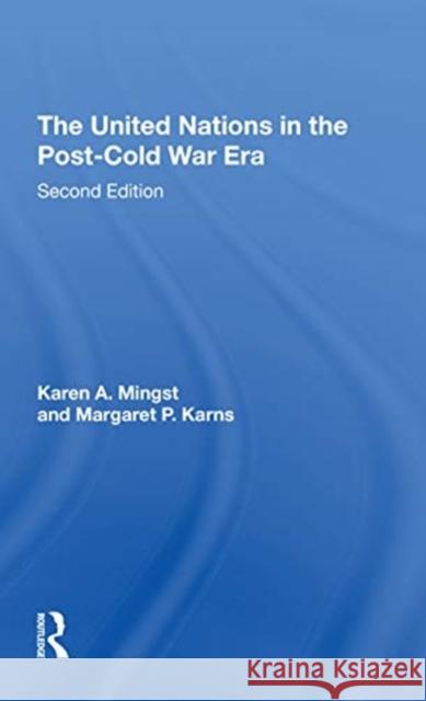 The United Nations in the Post-Cold War Era Karns, Margaret P. 9780367312398 Routledge