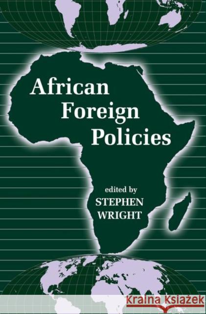 African Foreign Policies Stephen Wright 9780367314354