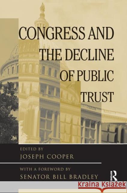 Congress and the Decline of Public Trust Joseph Cooper 9780367315146