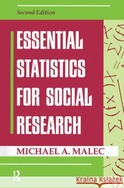 Essential Statistics for Social Research: Second Edition Malec, Michael 9780367315528