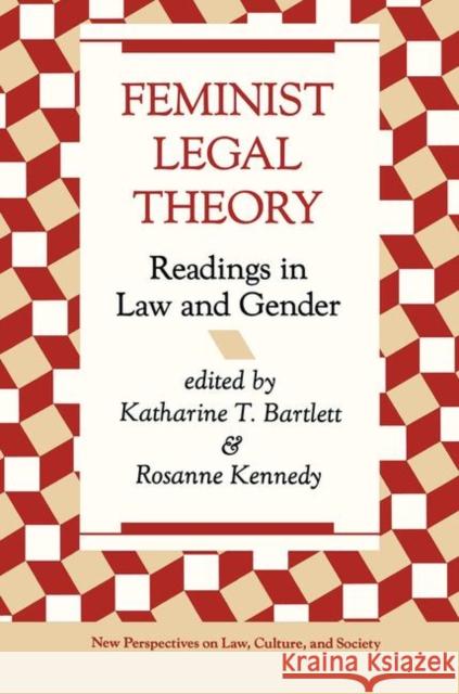 Feminist Legal Theory: Readings in Law and Gender Bartlett, Katherine 9780367315733 Taylor and Francis
