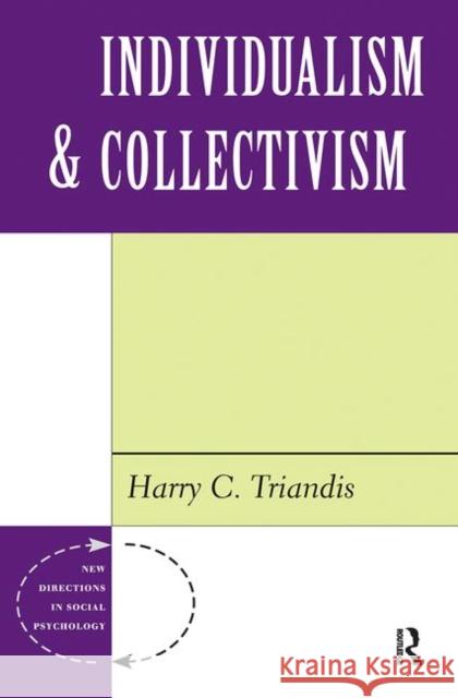 Individualism and Collectivism Triandis, Harry C. 9780367316228 Taylor and Francis