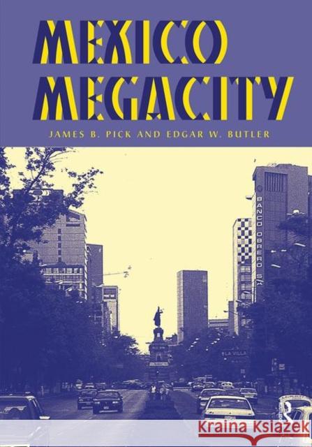 Mexico Megacity James B Pick, Edgar W Butler 9780367316853