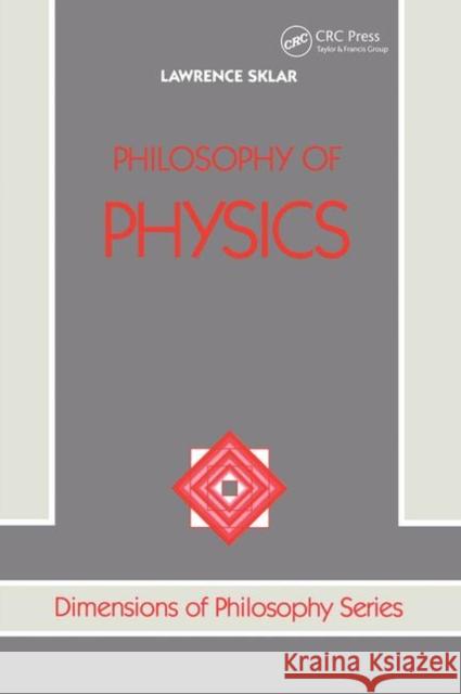 Philosophy of Physics Sklar, Lawrence 9780367317263