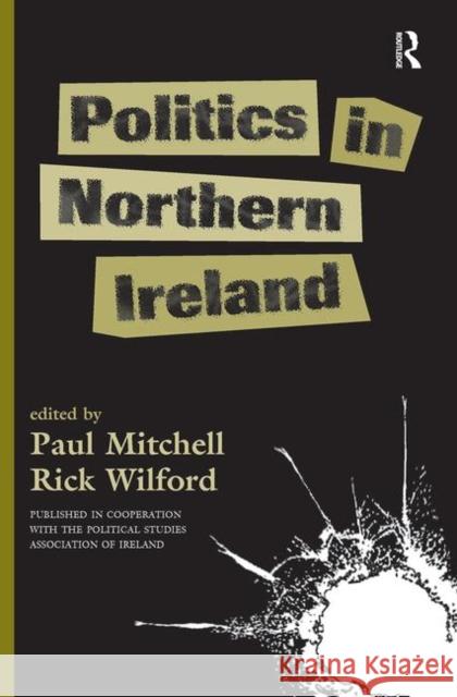 Politics in Northern Ireland Wilford, Rick 9780367317362