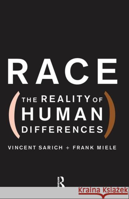 Race: The Reality of Human Differences Sarich, Vincent 9780367317522 Taylor and Francis