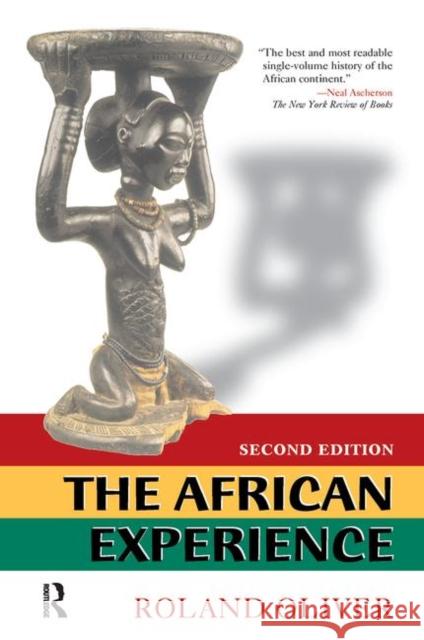 The African Experience: From Olduvai Gorge to the 21st Century Oliver, Roland 9780367318253