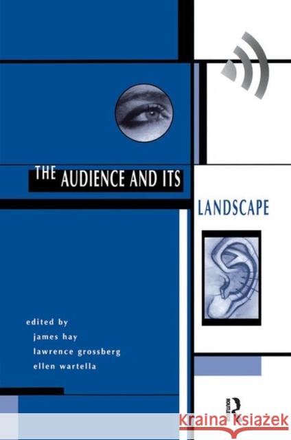 The Audience and Its Landscape Hay, James 9780367318307 Taylor and Francis
