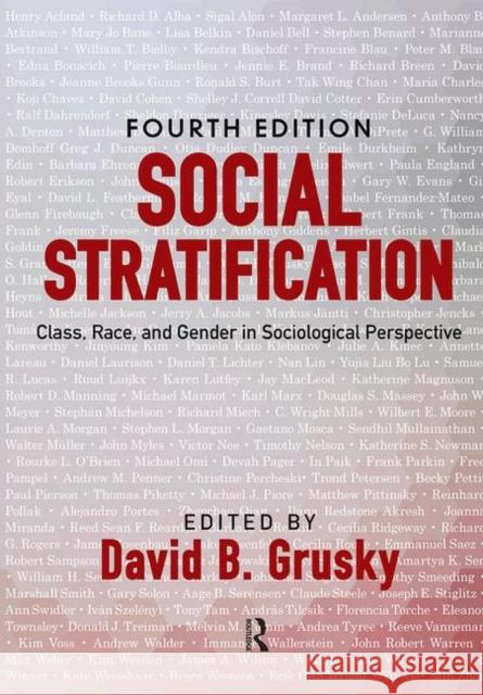 Social Stratification: Class, Race, and Gender in Sociological Perspective Grusky, David B. 9780367319496