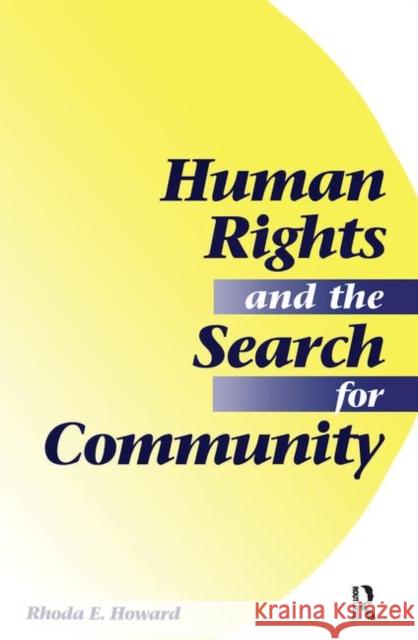 Human Rights and the Search for Community Howard, Rhoda E. 9780367319861