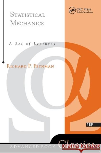 Statistical Mechanics: A Set of Lectures Feynman, Richard P. 9780367320232