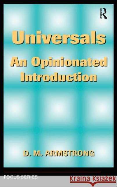 Universals: An Opinionated Introduction Armstrong, D. M. 9780367320447 Taylor and Francis