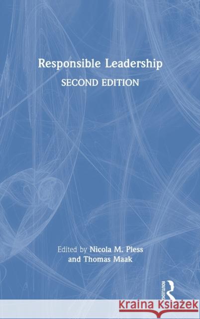Responsible Leadership Nicola Pless Thomas Maak 9780367321000