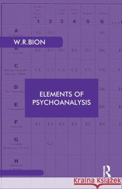 Elements of Psychoanalysis Wilfred R. Bion   9780367324285 Routledge