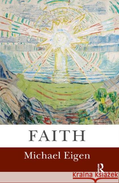 Faith Michael Eigen   9780367324476 Routledge