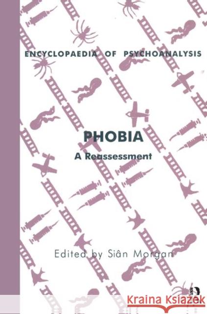 Phobia: A Reassessment Morgan, Sian 9780367325930