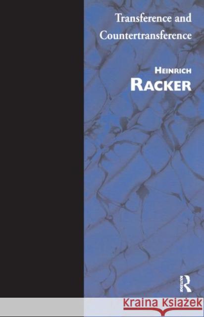 Transference and Countertransference Heinrich Racker   9780367326067 Routledge