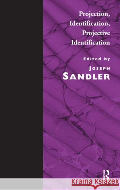 Projection, Identification, Projective Identification Joseph Sandler 9780367326128 Taylor and Francis
