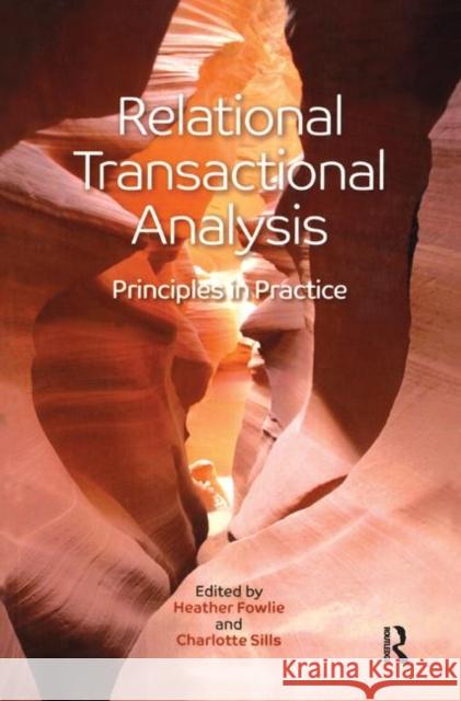 Relational Transactional Analysis: Principles in Practice Fowlie, Heather 9780367326609