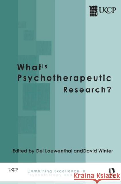 What Is Psychotherapeutic Research? Loewenthal, del 9780367328252 Routledge